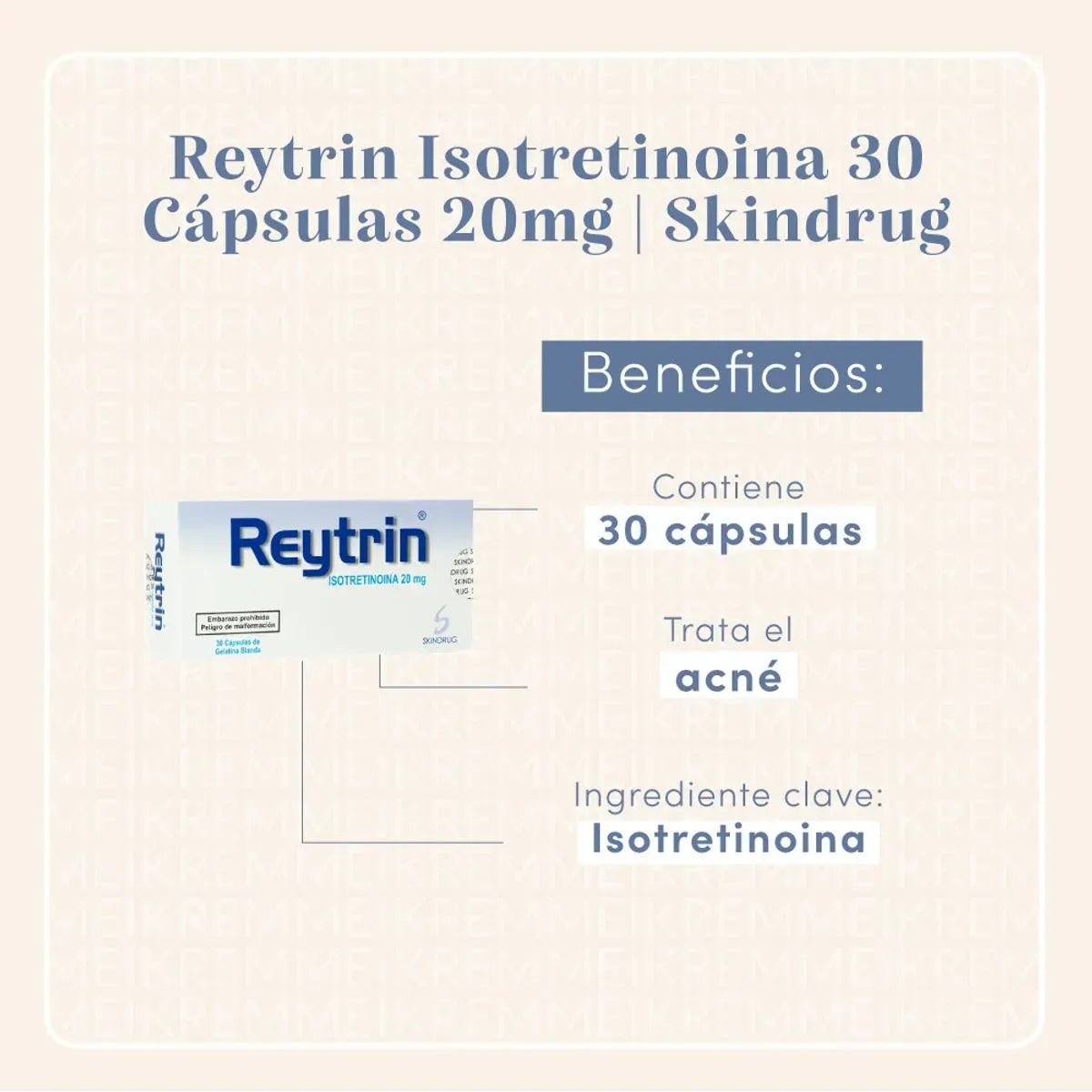 Skindrug Reytrin 20Mg + (Isotretinoina) x30 Cap